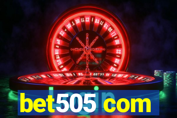 bet505 com